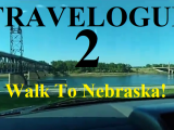 TRAVEL2: Walk To Nebraska!